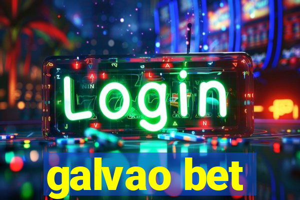 galvao bet